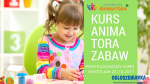 Profesjonalny Kurs Animatora Wrocław 21.10.2017 - zapisz się